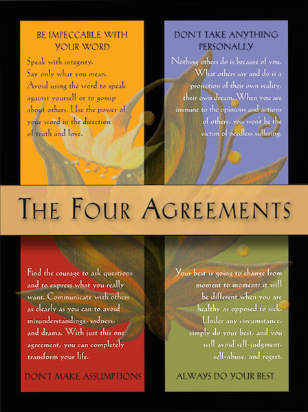 The Four Agreements | Live by The Four Agreements. Live a Better Life.